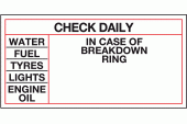 Check Daily - In Case of Breakdown Safety Sign