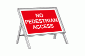 No Pedestrian Access Temporary Road Sign
