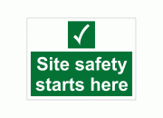 Site Safety Starts Here Warning Sign 