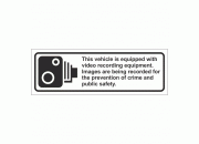 This Vehicle is Equipped with Video Recording Equipment Vehicle Safety Sign