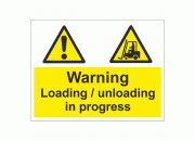 Warning Loading/Unloading in Progress Sign