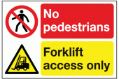 No Pedestrians Fork-Lift Access Only Safety Sign 