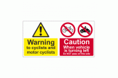 Cyclists And Motorcyclists Beware Vehicle Turning Left Warning Sign