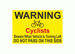Cyclists Beware Vehicle Turning Left Warning Sign
